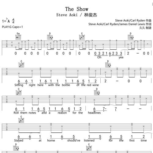 The Show吉他谱 Steve Aoki /林俊杰 G调指法版吉他弹唱伴奏谱