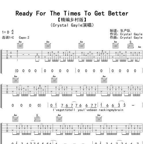 《Ready For The Times To Get Better》吉他谱-Crystal Gayle-C调弹唱伴奏吉他谱